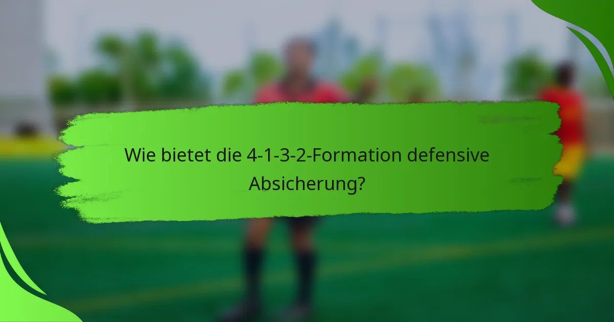 Wie bietet die 4-1-3-2-Formation defensive Absicherung?