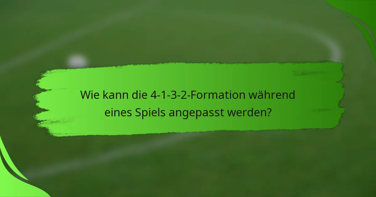 Wie kann die 4-1-3-2-Formation während eines Spiels angepasst werden?