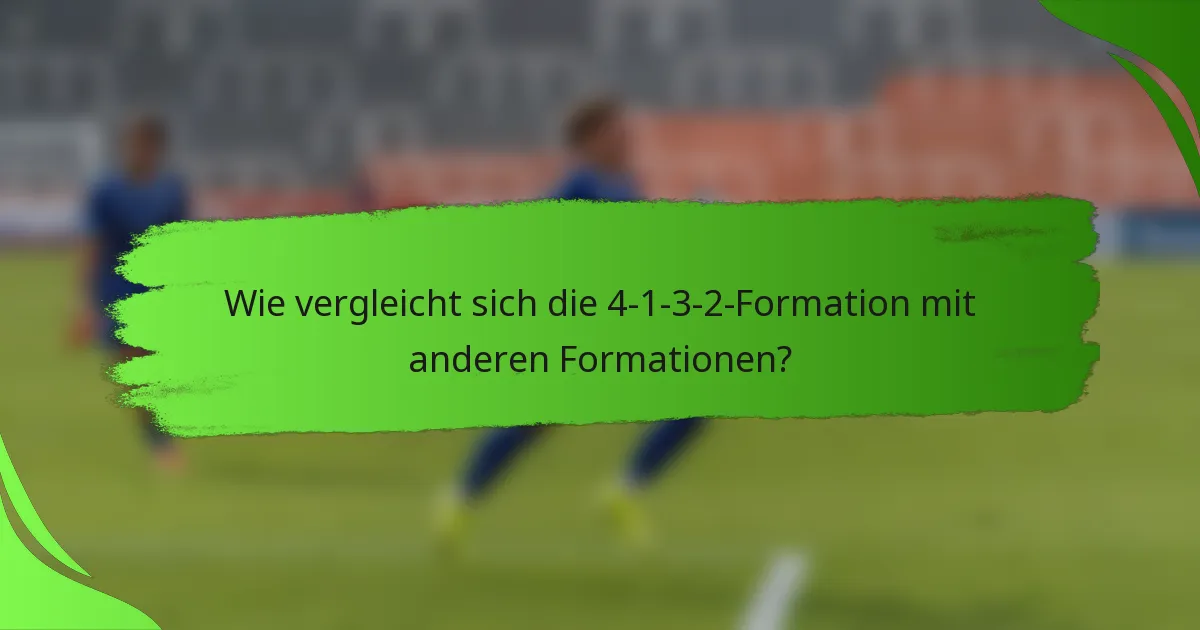 Wie vergleicht sich die 4-1-3-2-Formation mit anderen Formationen?